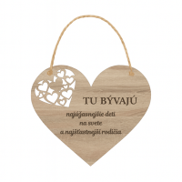 Drevené srdce – Tu bývajú najúžasnejšie deti a najšťastnejší rodičia