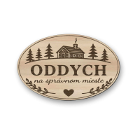 Drevená tabuľka na chatu - Oddych na správnom mieste - oválna dekorácia