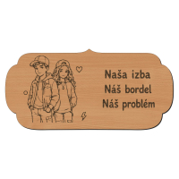 Drevená tabuľka na dvere - Naša izba náš bordel náš problém - teenager a teenagerka